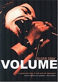 Volume : A Cautionary Tale of Rock & Roll Obsession (Paperback)