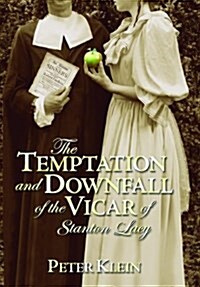The Temptation and Downfall of the Vicar of Stanton Lacy (Paperback)