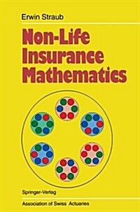 Non-Life Insurance Mathematics (Paperback, 1st ed. Softcover of orig. ed. 1988)