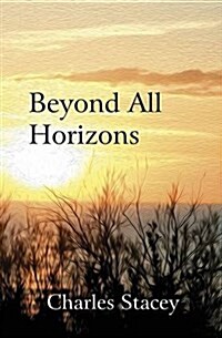 Beyond All Horizons (Paperback)