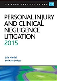 Personal Injury and Clinical Negligence Litigation (Paperback, Rev ed)