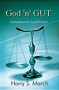 God n GUT : Instantaneous Equilibrium (Paperback)