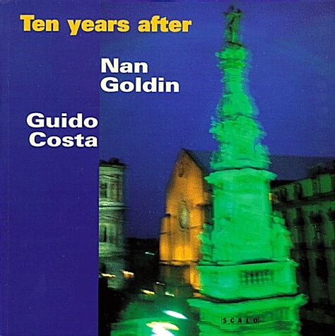 Nan Goldin : Ten Years After (Paperback, illustrated ed)