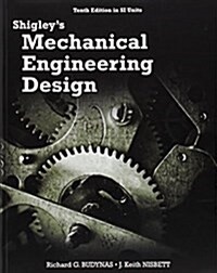 [중고] Shigley‘s Mechanical Engineering Design (in SI Units) (Paperback, 10 Rev ed)