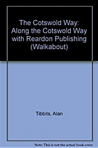 The Cotswold Way : Along the Cotswold Way with Reardon Publishing (Package)