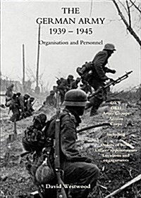 German Army 1939-1945 : Organisation and Personnel (Paperback)