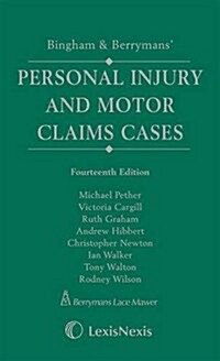Bingham & Berrymans Personal Injury and Motor Claims Cases (Hardcover, 14 New edition)