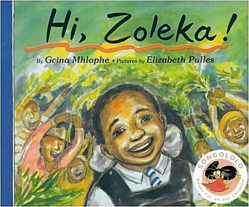 Hi! Zoleka! (Paperback)