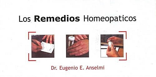 Los Remedios Homeopaticos (Paperback)