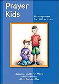 Prayer Kids : Modern Prayers for Children Today (Paperback)