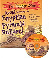 The Danger Zone A-3 : Avoid becoming an Egyptian Pyramid Builder! (Paperback + CD 1장)