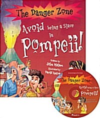 The Danger Zone A-10 : Avoid being a Slave in Pompeii! (Paperback + CD 1장)
