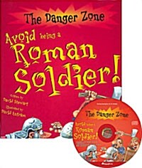 The Danger Zone B-1 : Avoid being a Roman Soldier! (Paperback + CD 1장)