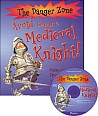The Danger Zone B-5 : Avoid being a Medieval Knight! (Paperback + CD 1장)