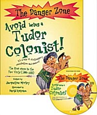 The Danger Zone C-2 : Avoid being a Tudor Colonist! (Paperback + CD 1장)