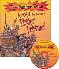 The Danger Zone C-4 : Avoid becoming a Pirates Prisoner! (Paperback + CD 1장)