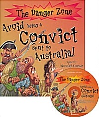 The Danger Zone C-8 : Avoid being a Convict sent to Australia! (Paperback + CD 1장)