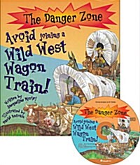 The Danger Zone D-1 : Avoid Joining a Wild West Wagon Train! (Paperback + CD 1장)