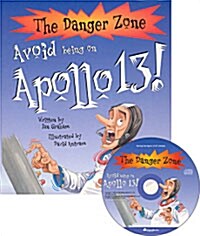 The Danger Zone D-10 : Avoid being on Apollo 13! (Paperback + CD 1장)