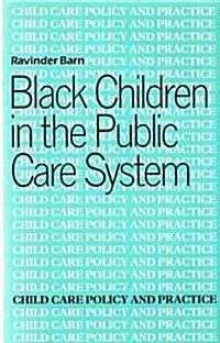 Black Children in the Public Care System (Paperback)