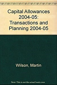 Tolleys Capital Allowances : Transactions and Planning (Paperback, Rev ed)