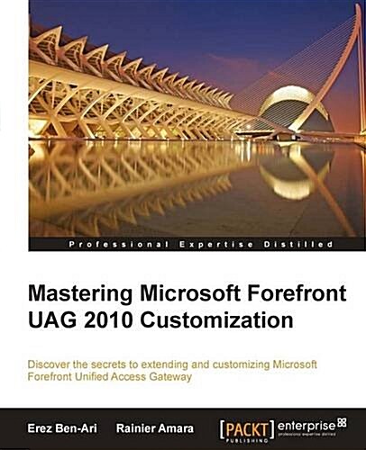 Mastering Microsoft Forefront UAG 2010 Customization (Paperback)