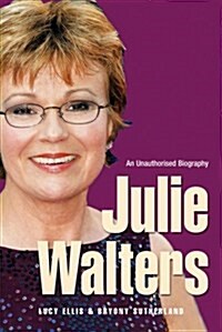 Julie Walters : Seriously Funny - An Unauthorised Biography (Paperback)
