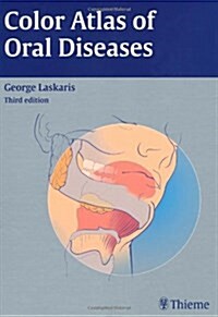 Color Atlas of Oral Diseases (Hardcover, 3, Third Edition)