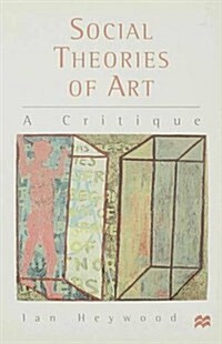 Social Theories of Art : A Critique (Hardcover)