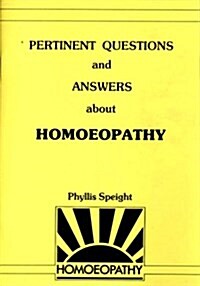 Pertinent Questions and Answers About Homoeopathy (Paperback)