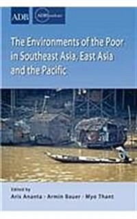 The Environments of the Poor in Southeast Asia, East Asia and the Pacific (Paperback)