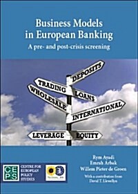 Business Models in European Banking: A Pre- And Post-Crisis Screening (Paperback)