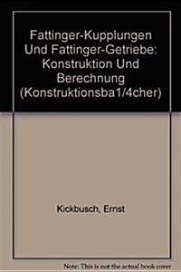 Fottinger-Kupplungen Und Fottinger-Getriebe: Konstruktion Und Berechnung (Hardcover)