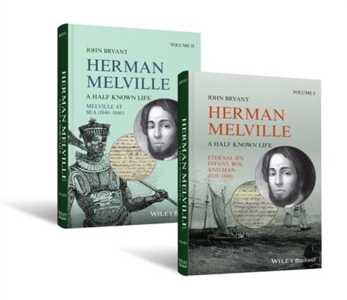 Herman Melville : A Half Known Life 2 Volume Set (Hardcover)