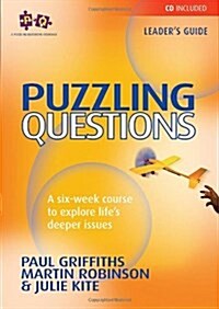 Puzzling Questions, Leaders Guide : A six-week course to explore lifes deep issues (CD-Audio, New ed)