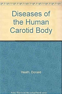 Diseases of the Human Carotid Body (Hardcover)