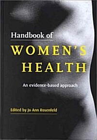 Handbook of Womens Health : An Evidence-Based Approach (Hardcover)