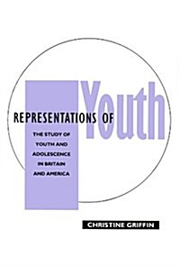 Representations of Youth : The Study of Youth and Adolescence in Britain and America (Paperback)