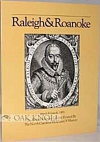 Raleigh and Roanoke : The First English Colony in America, 1584-1590 (Paperback)