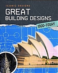 Great Building Designs 1900 - Today (Hardcover)