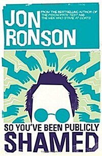 So Youve Been Publicly Shamed (Paperback, Air Iri OME)