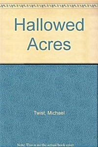 Hallowed Acres (Paperback, 2 Rev ed)