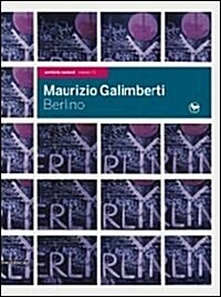 Maurizio Galimberti: Berlin (Hardcover)