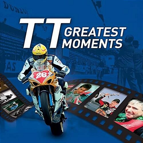 Greatest Moments of TT (Hardcover)