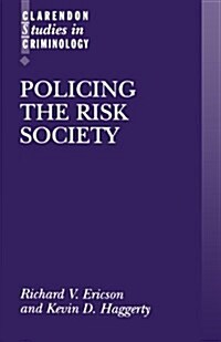 Policing the Risk Society (Paperback)