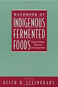 Handbook of Indigenous Fermented Foods (Hardcover, expanded ed)