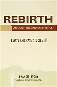 Rebirth as Doctrine and Experience : Essays and Case Studies (Paperback, New ed)