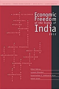 ECONOMIC FREEDOM OF THE STATES OF INDIA (Paperback)