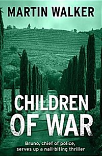 Children of War : A Bruno Courreges Investigation (Paperback)