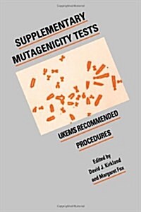 Supplementary Mutagenicity Tests : UKEMS Recommended Procedures (Hardcover)